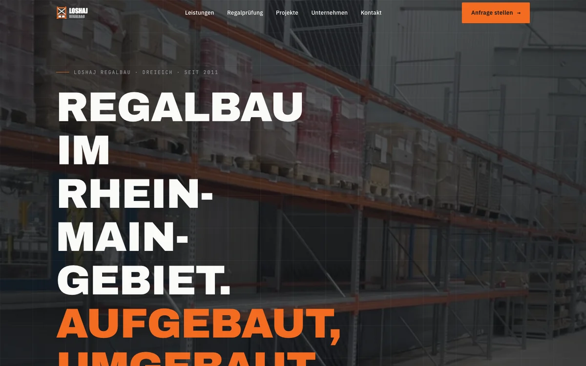 Der Kopf von loshaj-regalbau.de: über einem Foto einer Lagerhalle steht groß „Regalbau im Rhein-Main-Gebiet. Aufgebaut, umgebaut, instand gehalten.“