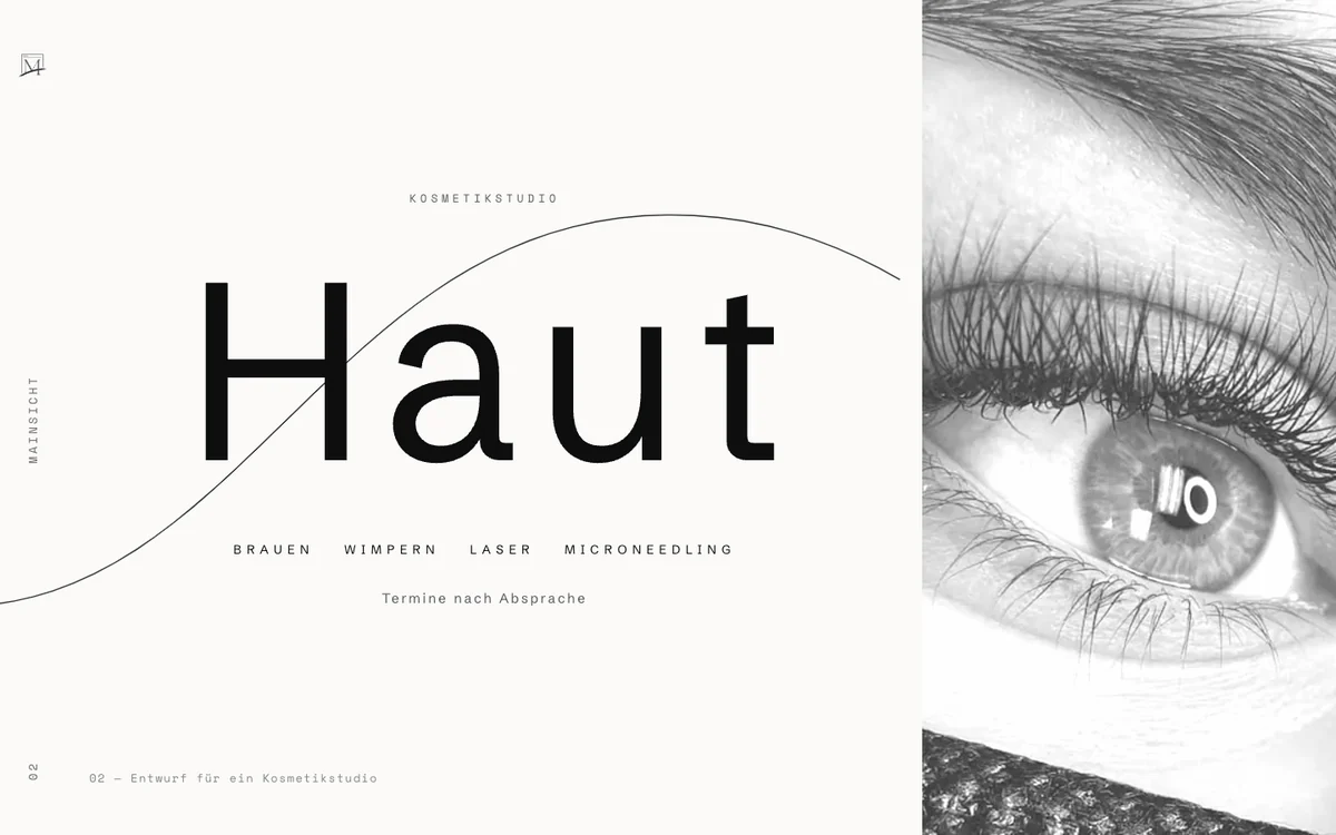 Der Entwurf für ein Kosmetikstudio: das Wort „Haut“ in einer feinen Antiqua, darüber eine geschwungene Haarlinie, rechts die Nahaufnahme eines Auges