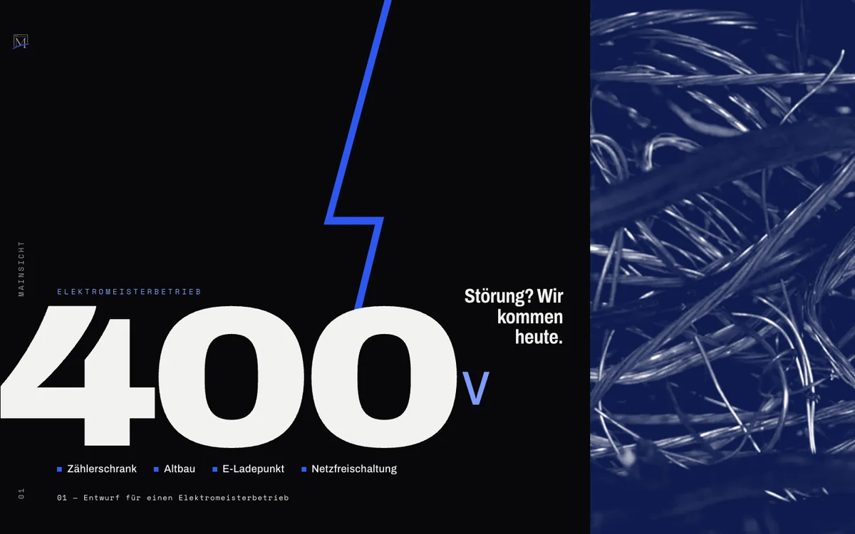 Der Entwurf für einen Elektromeisterbetrieb: auf schwarzem Grund die Zahl 400 V, ein blauer Blitz schneidet steil durchs Bild, daneben „Störung? Wir kommen heute.“